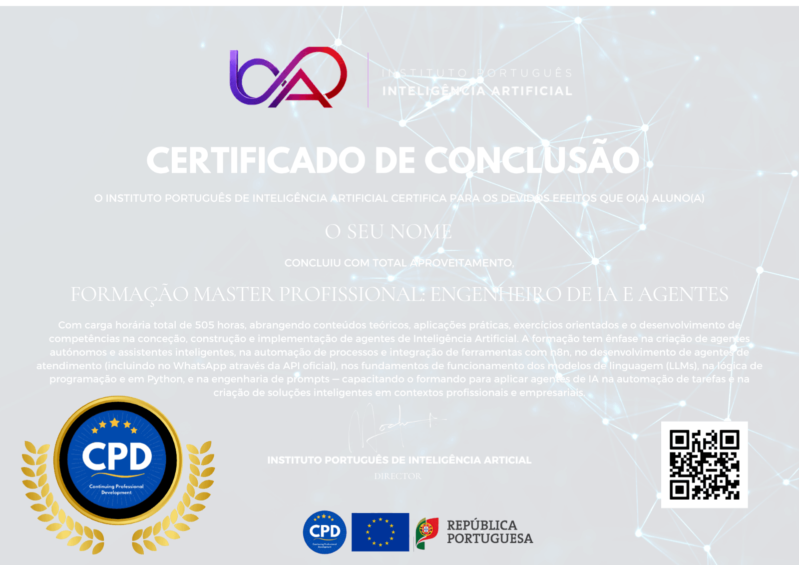 Certificado Internacional do IPIA da Formação Master Profissional: Engenheiro de IA e Agentes, com nome do aluno, carga horária, assinatura da direcção e QR code de verificação