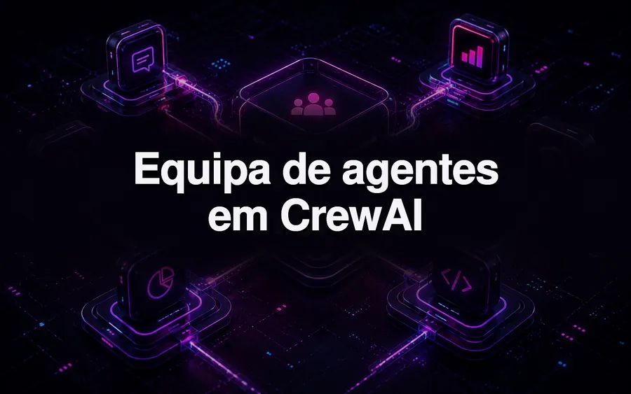 Equipa de agentes em CrewAI